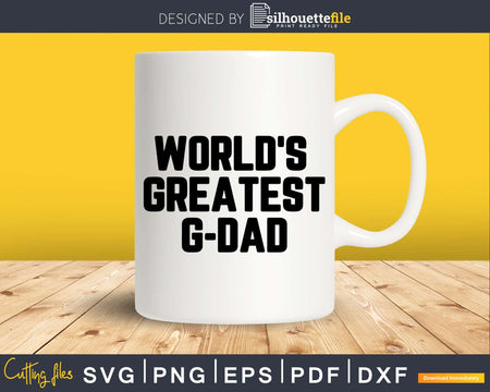 World’s Greatest G-dad Svg Png Fathers Day T-shirt Design