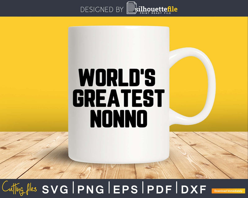 World’s Greatest Nonno Svg Png Fathers Day T-shirt Design