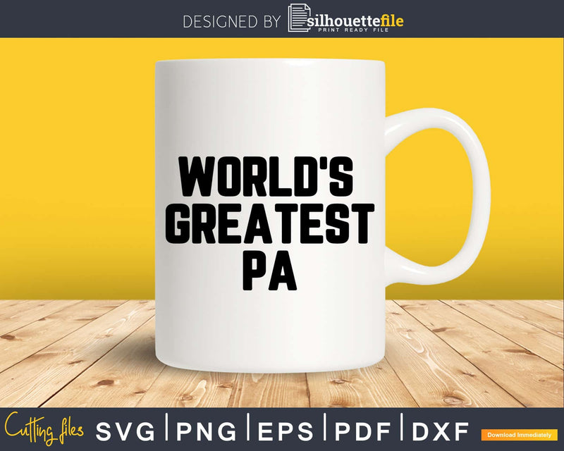 World’s Greatest Pa Svg Png Fathers Day T-shirt Design