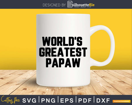 World’s Greatest Papaw Svg Png Fathers Day T-shirt Design