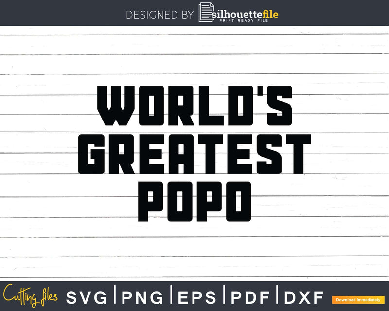 World’s Greatest Popo Svg Dxf Png Cricut Files