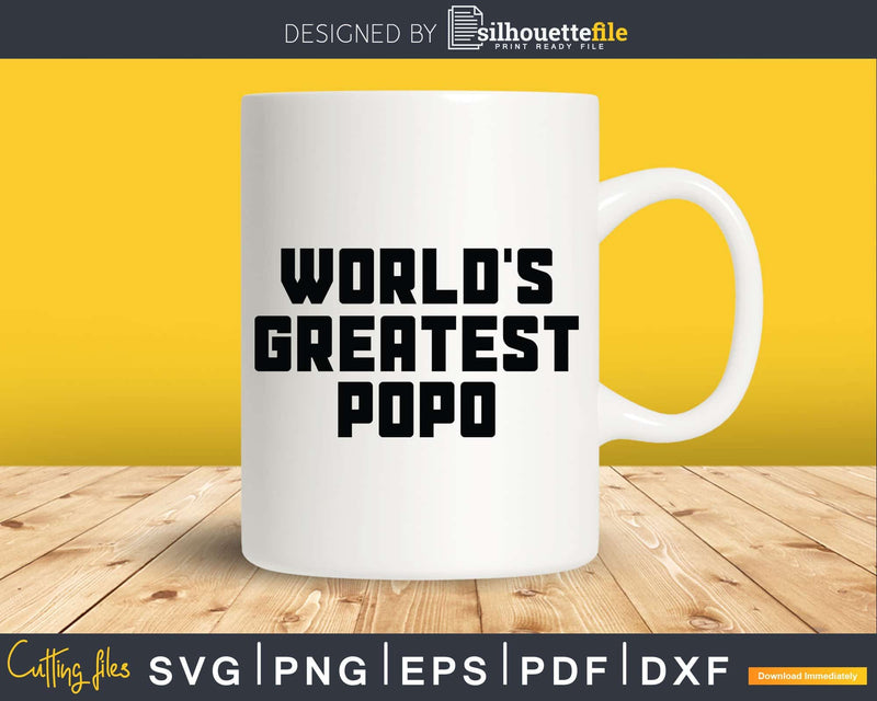 World’s Greatest Popo Svg Dxf Png Cricut Files