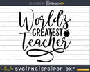 World’s Greatest Teacher png svg files for commercial