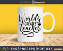 World’s Greatest Teacher png svg files for commercial