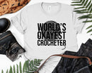 World’s Okayest Best Crocheter Svg Png Cut Files
