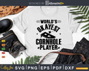 Worlds Okayest Cornhole Player Quotes Game Svg Dxf Png