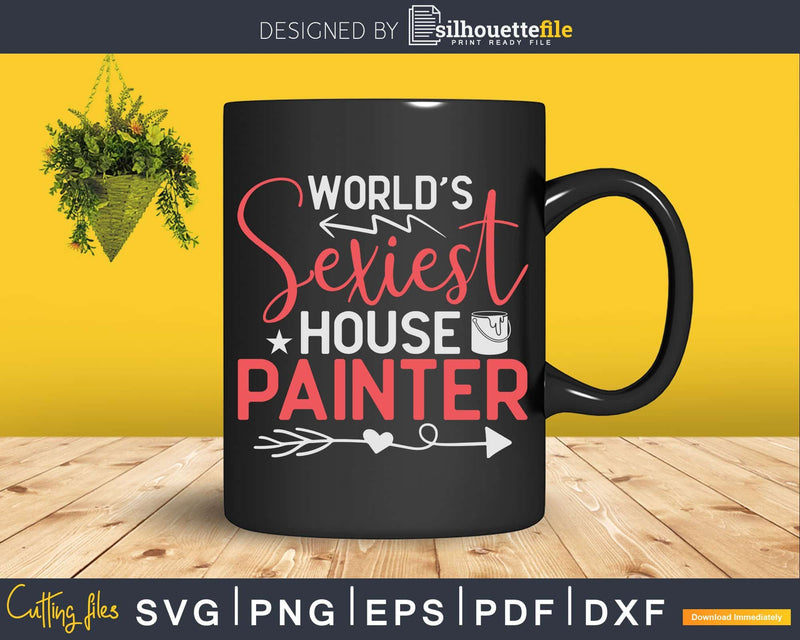 World’s Sexiest House Painter Renovating Job Paint Svg