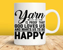 Yarn Is Proof That God Loves Us Svg Png Cut Files