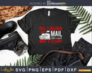 Yes I deliver mail like a girl want lesson Svg Dxf Cut Files
