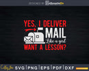 Yes I deliver mail like a girl want lesson Svg Dxf Cut Files