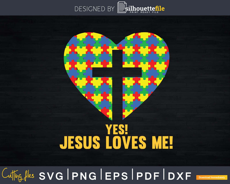 Yes Jesus Loves Me Catholic Christian Autism Heart