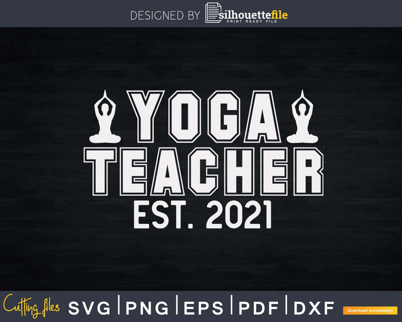 Yoga Teacher Graduation New Svg Instant Cut Files