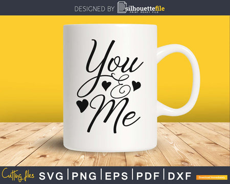 You and Me heart Anniversary wedding SVG PNG digital cut