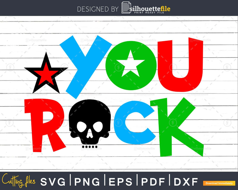 You Rock Rockstar Svg Cricut Cut Files Silhouette