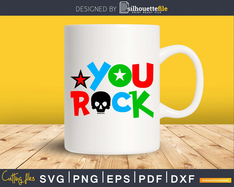 You Rock Rockstar Svg Cricut Cut Files Silhouette